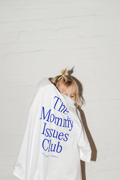 THE MOMMY ISSUES CLUB T-SHIRT